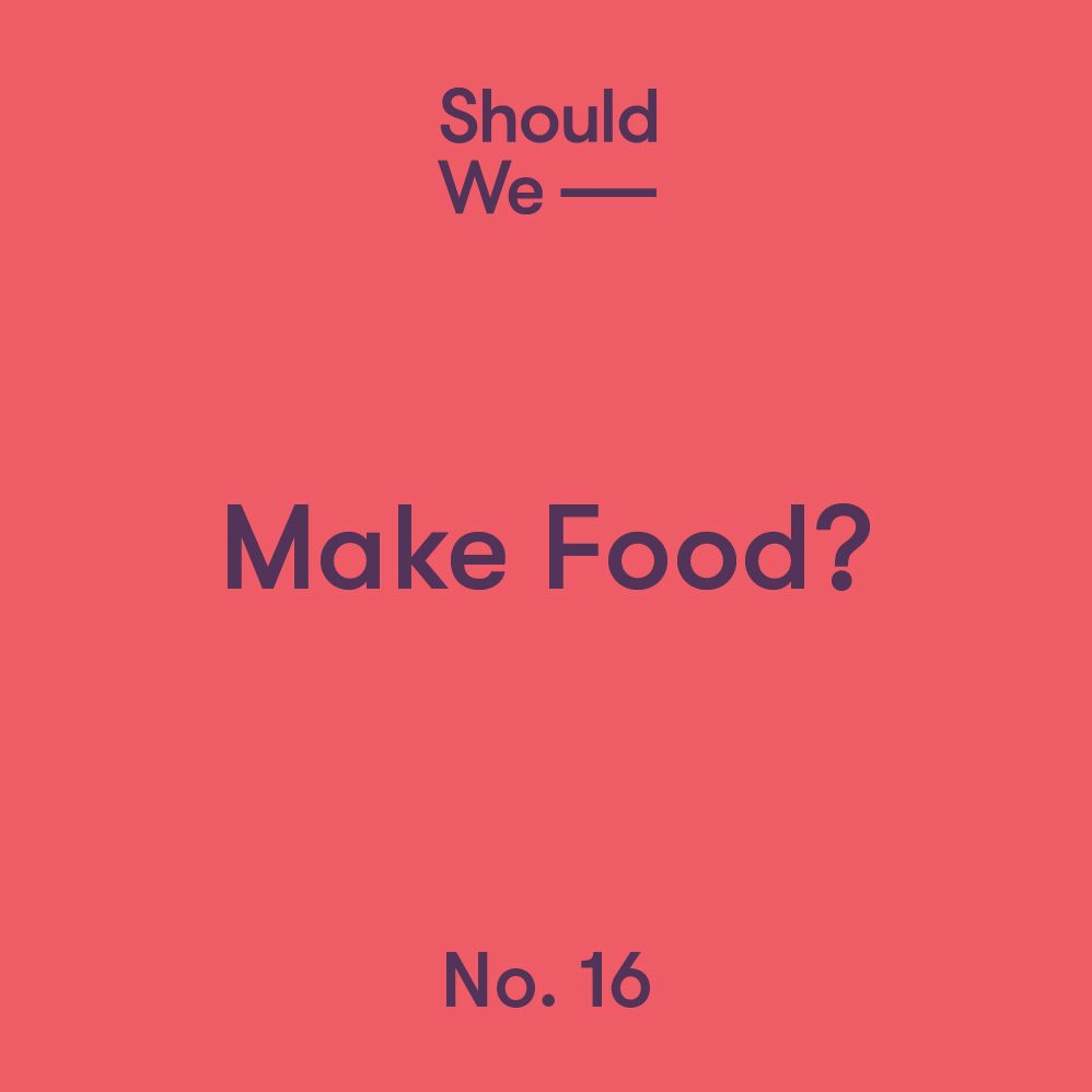 Should We