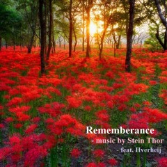 Rememberance (Una Melodia Ancora) by Stein Thor - feat Hverheij