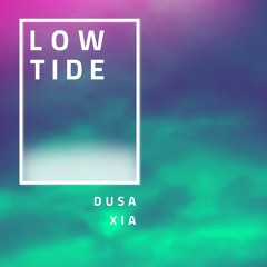 Dusa - Low Tide 低潮期 (feat. 夏)