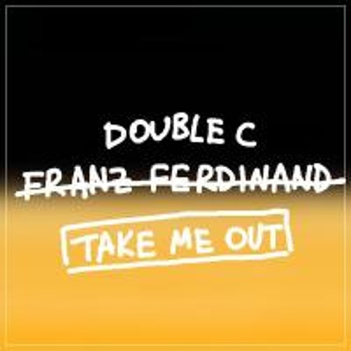 cover or album franz ferdinand take me out cover or album franz ferdinand take me out