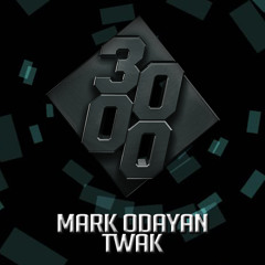 Mark Odayan - TWAK [Free Download]