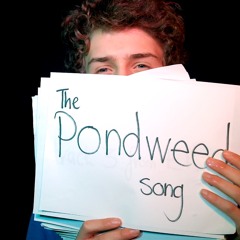 The Pondweed Song