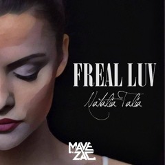 Mave & Zac - Freal Luv (ft. Natalia Talia)