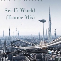 Sci-Fi World (Trance Cosmos Mix)