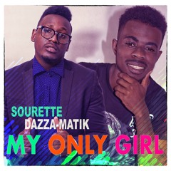My Only Girl Sourette feat Dazza-Matik