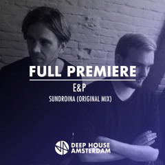 Premiere: E&P - Sundroina Feat Jinadu (Original Mix)