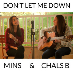 Don't Let Me Down (The Chainsmokers ft. Daya Cover)