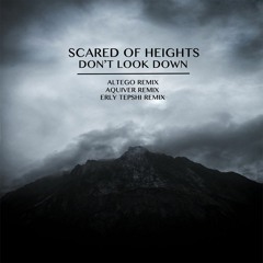 TH091 Scared Of Heights - Dont Look Down (Aquiver Remix)