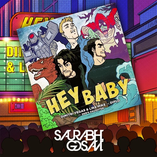 Dimitri Vegas & Like Mike vs Diplo - 'Hey Baby' Remix (Saurabh Gosavi) FREE Download