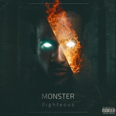 Righteous - Monster