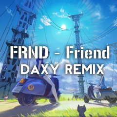 FRND - Friend ( Otzzo Remix)