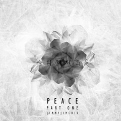 PEACE - Part 1