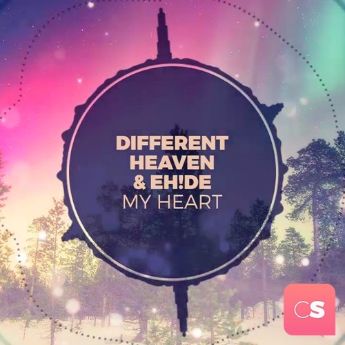 Stream Different Heaven & EH!DE - My Heart [NCS Release] by