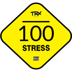 TRX - 100 Stress