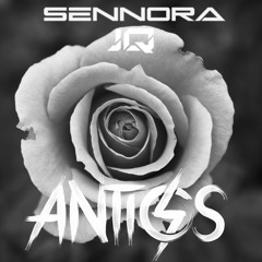 Sennora - Antics (Original Mix)