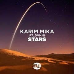 Karim Mika - DVNNI X Hardwell & W&W Get Stars Down (Boomjackers Edit)
