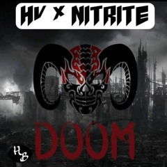 Hv x Nitrite - Doom