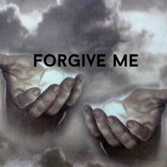 Forgive Me