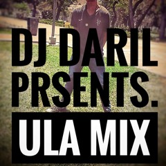 DJ DARIL - ULA MIX