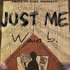 Just Me - Wain b.