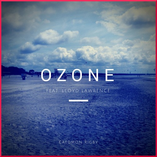 Ozone feat. Lloyd Lawrence