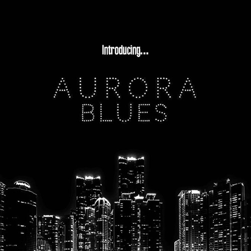Introducing... Aurora Blues EP