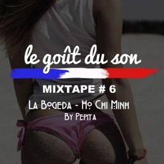 La Bodega ///  MIXTAPE #6  /// Le Goût du Son