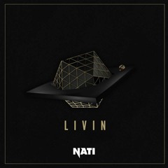 Nati - Livin' (Original Mix)