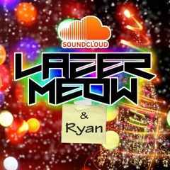 #4 - Holidays and EarF**king - LazerMeow & Ryan
