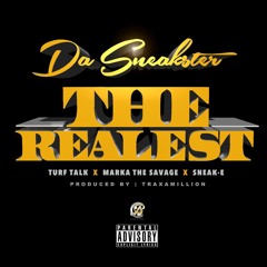 The Realest Feat. Turf-Talk & Marka The Savage (prod. by Traxamillion)