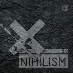Nihilism 8.9