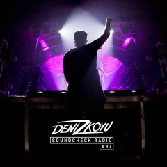Axwell Λ Ingrosso - Roar (Freddy Sanchez Remode) - Deniz Koyu - Soundcheck Radio #087