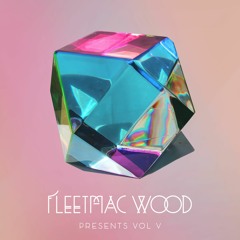 Fleetmac Wood VOL 5
