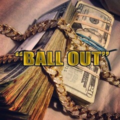 Ball Out - Drk Alli