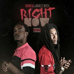 Right Now - SourD x Marley Mitch