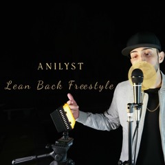 Anilyst - Lean Back Freestyle (Live)