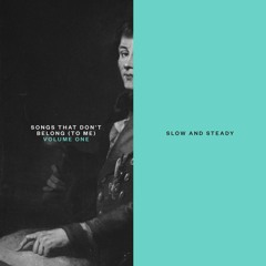 Slow & Steady - Always On My Mind (Chris Staples)