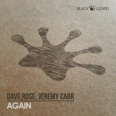 Currently #54 on BEATPORT TOP HOUSE  Dave Rose and Jeremy Carr - AGAIN(Original mix)