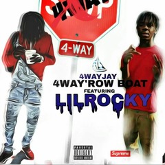 4WayJay Ft. LilRocky : 4WayRowboat