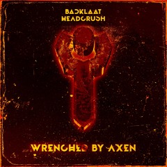 Badklaat - Headcrush (AXEN Flip)