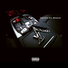 Never Go Broke |Mars&Moche|