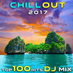 Chillout Ambient 2017 Top 100 Hits DJ Mix 4hr Mix