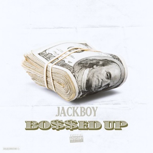 JackBoy- Bossed Up