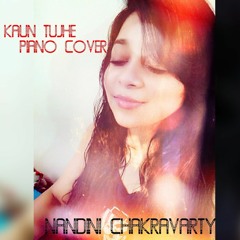Kaun Tujhe Unplugged Piano Cover _The N@ndini