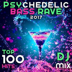 Psychedelic Bass Rave 2017 Top 100 Hits DJ Mix