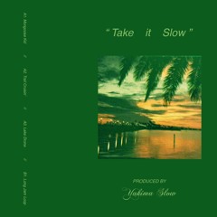 [JGT08] "Take It Slow" - Yakima Slow