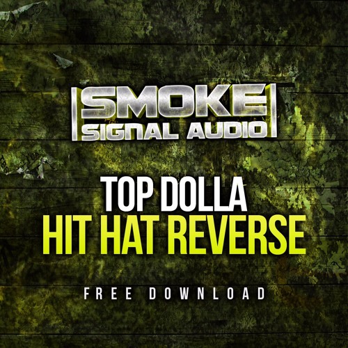 Top Dolla - Hit Hat Reverse (FREE)