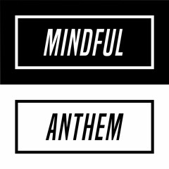 dropK - Mindful Anthem