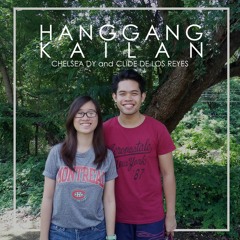 Hanggang Kailan - Chelsea Dy and Clide de los Reyes