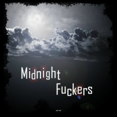 Midnight Fuckers - Die